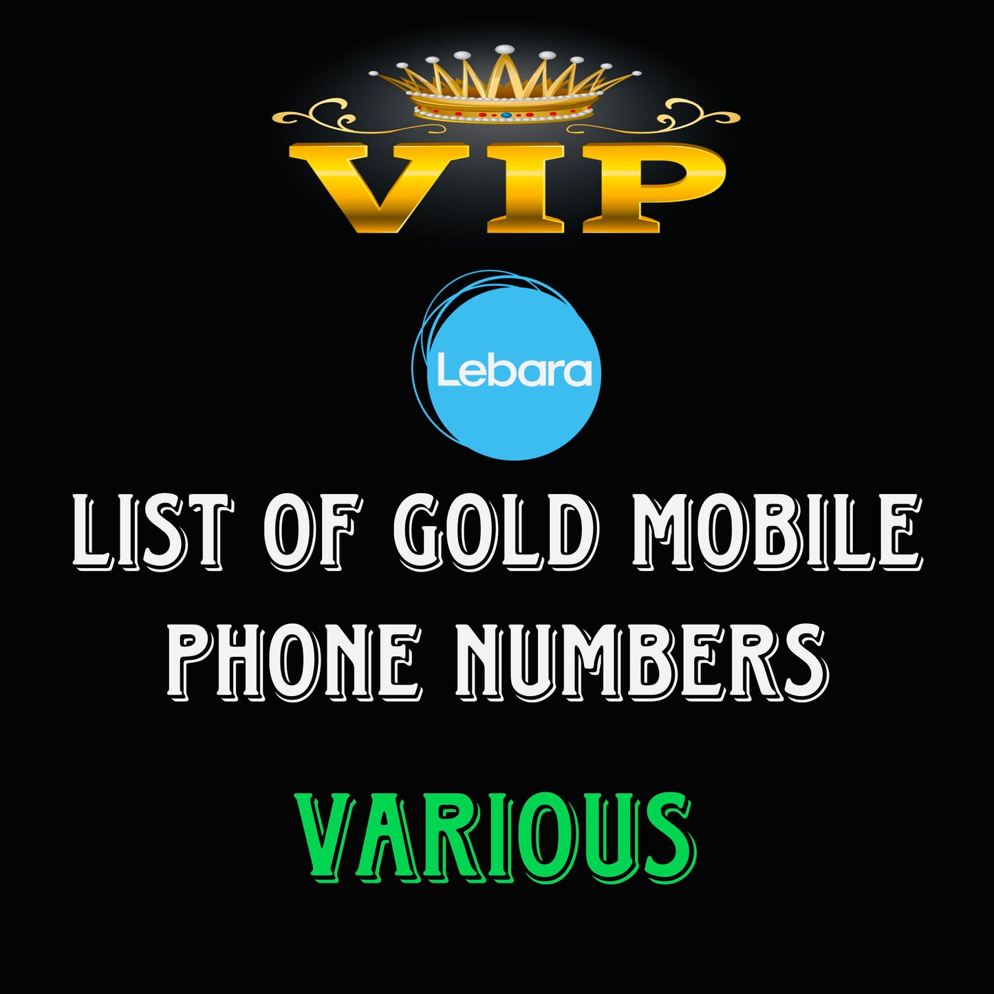 LIST LEBARA GOLD DIAMOND VIP PREMIUM EASY MEMORABLE MOBILE PHONE NUMBER SIM CARD LIST