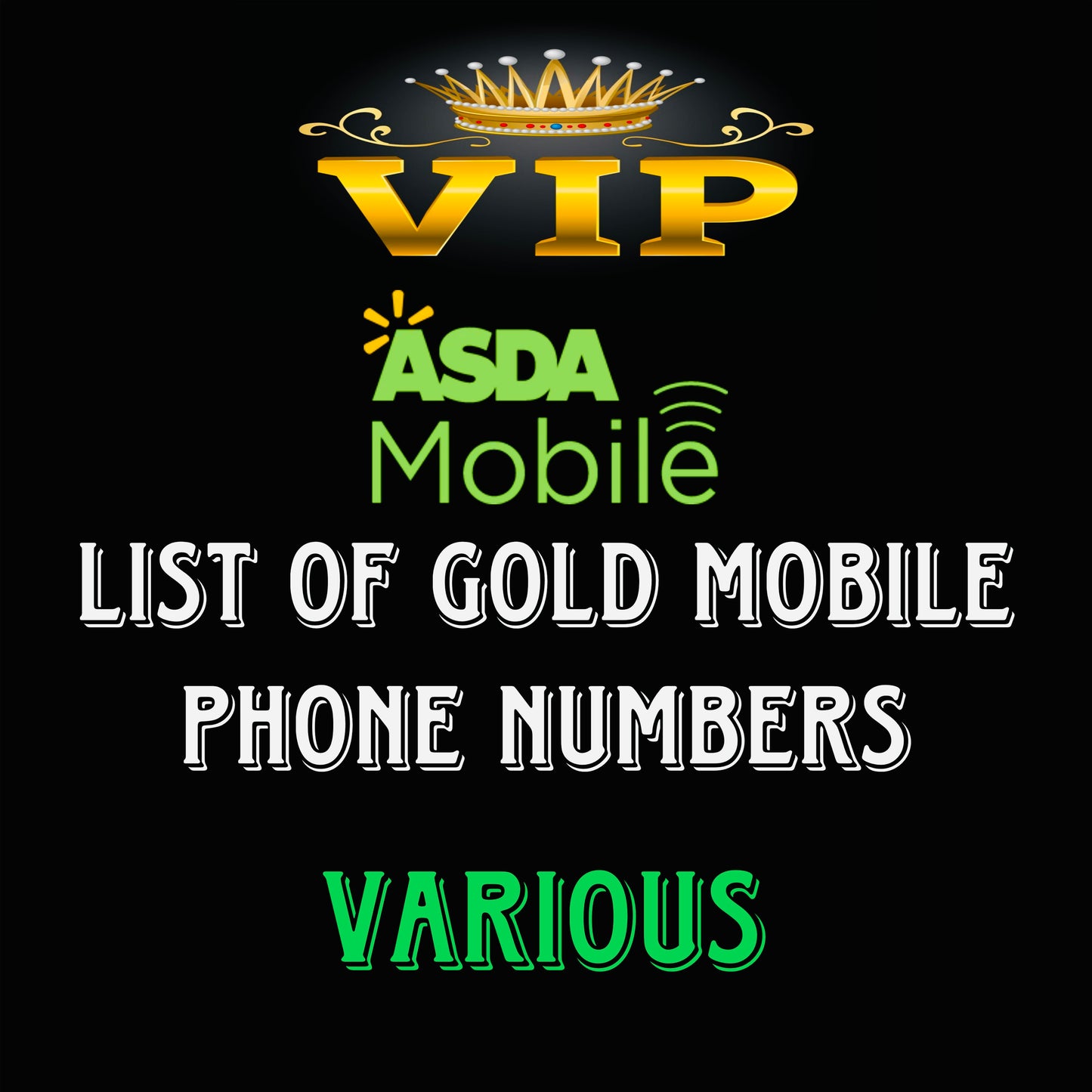 LIST ASDA MOBILE GOLD DIAMOND VIP PREMIUM EASY MEMORABLE MOBILE PHONE NUMBER SIM CARD